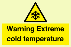 Warning Extreme cold temperature